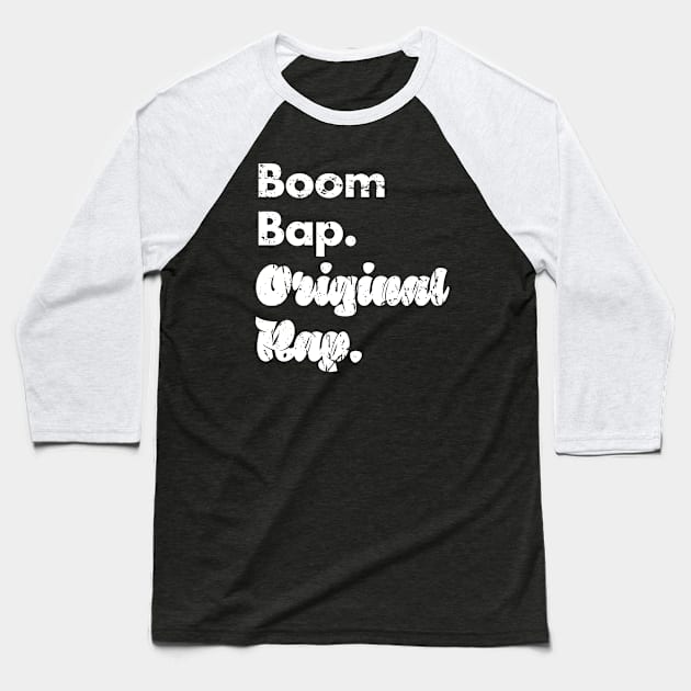 Boom Bap Original Rap Hip Hop Rap Music Gift Baseball T-Shirt by Super Fresh Art